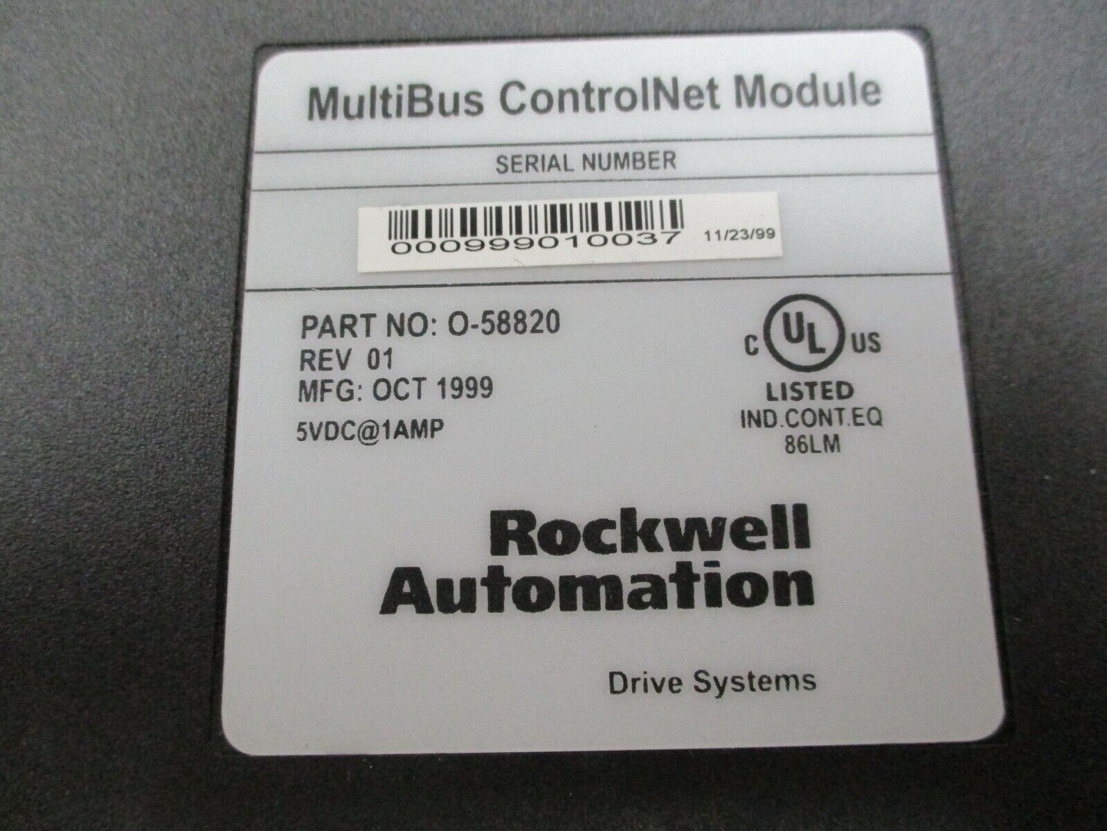 Rockwell Automation MultiBus ContolNet Module O-58820 Rev. 01 5VDC@1A Used