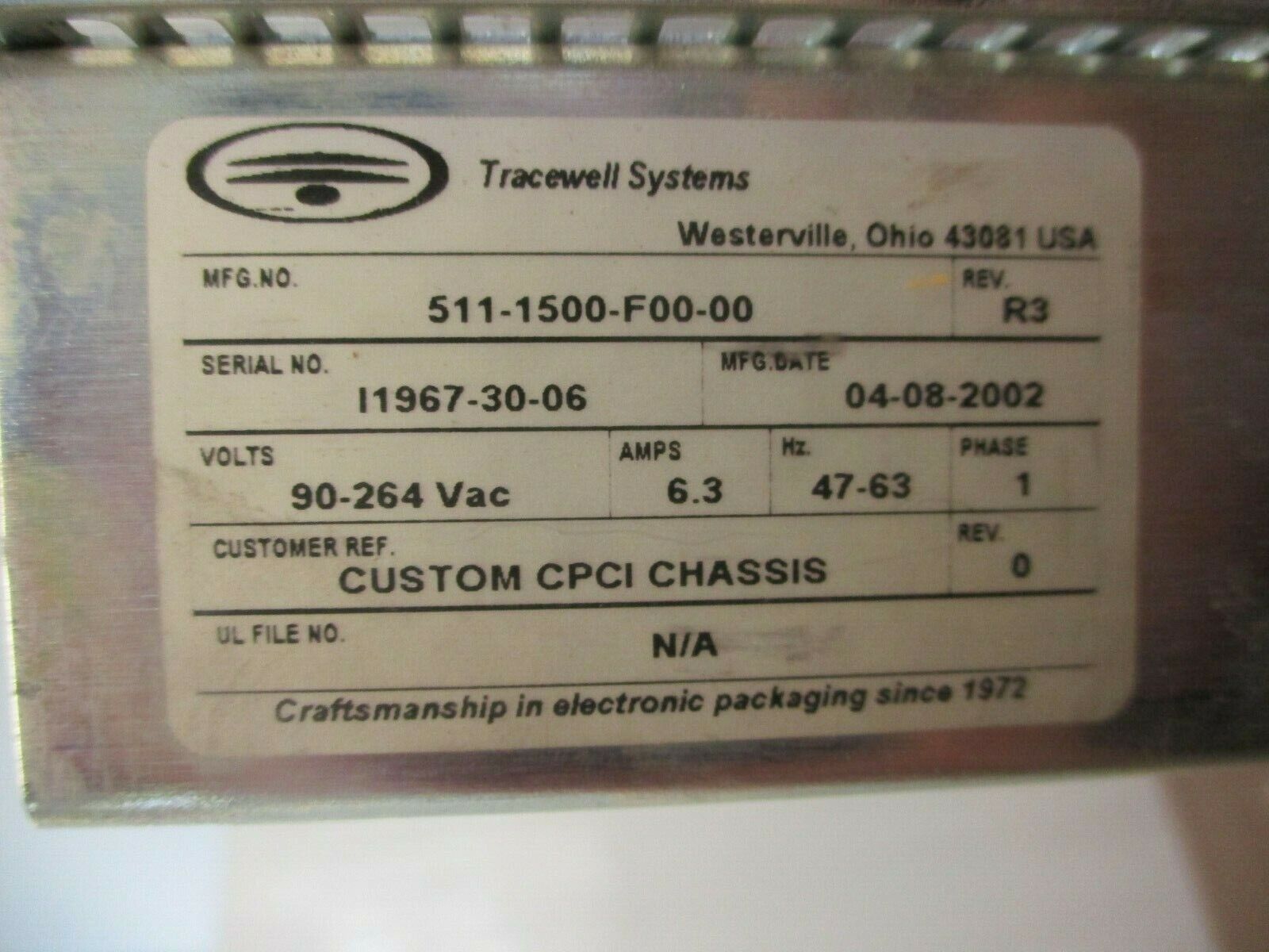 Tracewell Systems CPCI Chassis 511-1500-F00-00 Rev. R3 90-264VAC 6.3A 47-63Hz
