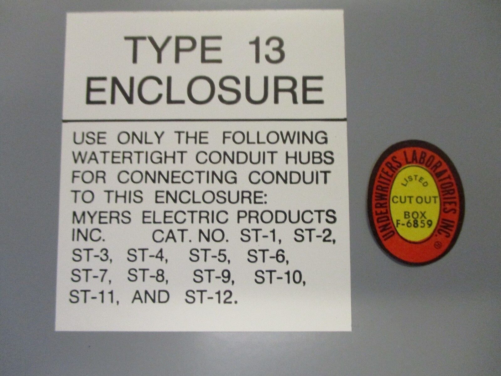 Enclosure Size: 14 x 12 x 6" Type 13 Used