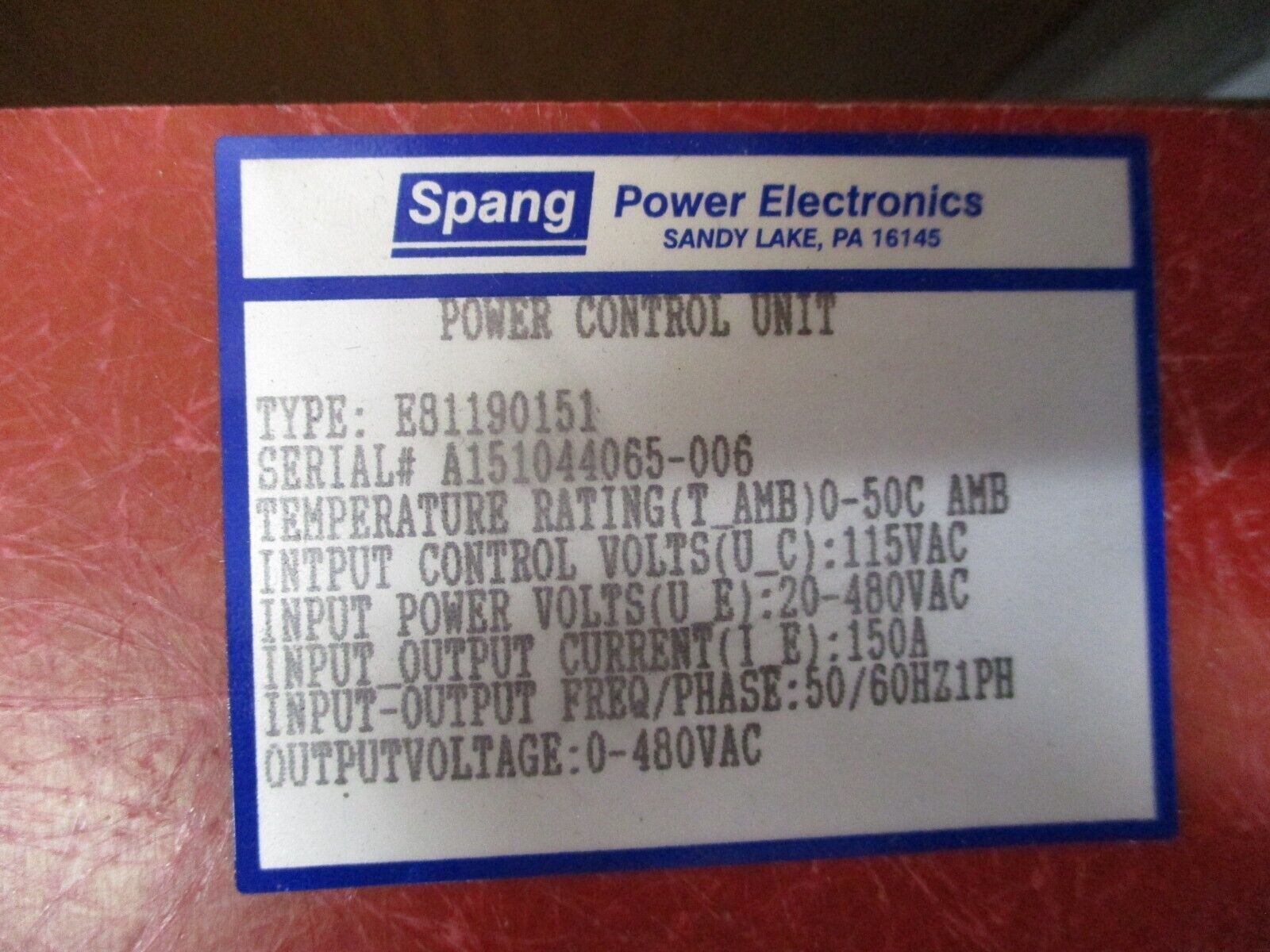 Spang Power Control Unit E81190151 Control: 115VAC Input Power: 20-480VAC 150A