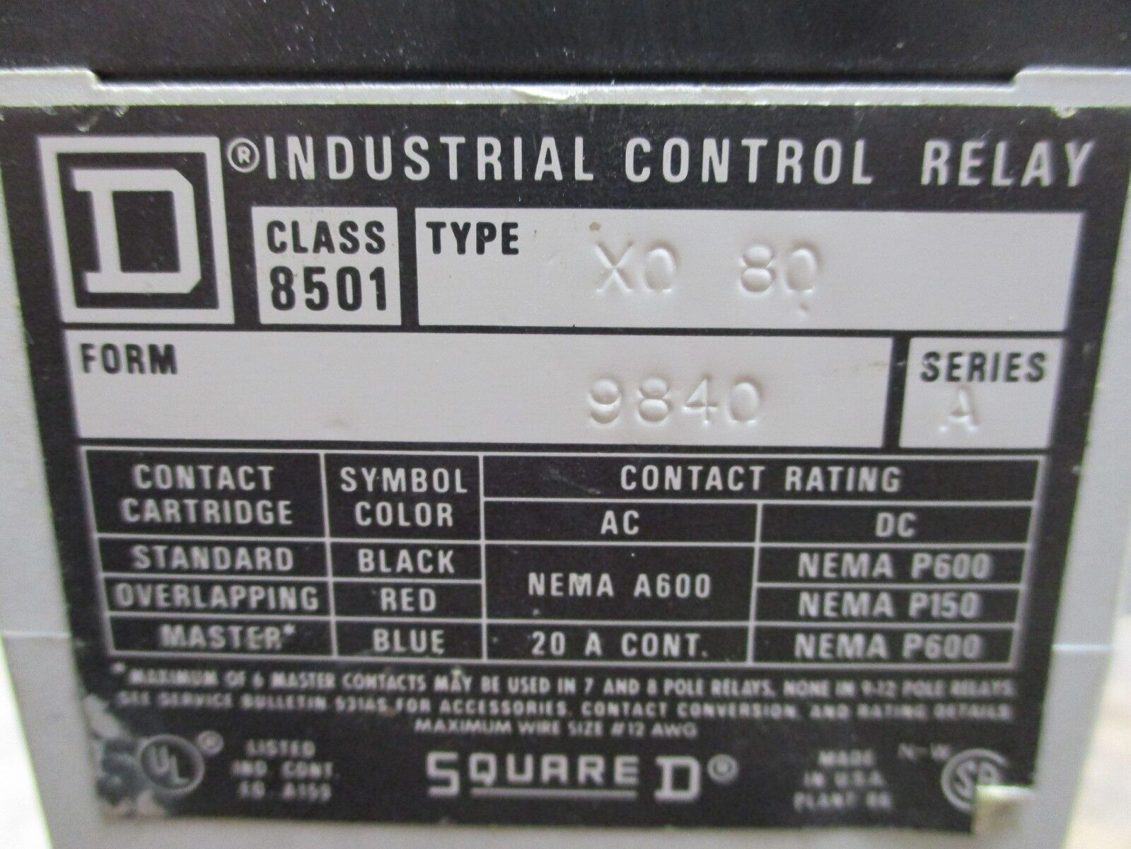 Square D Type X Control Relay 8501 X0 80 9840 Ser. A 120V Coil 20A 600V Used
