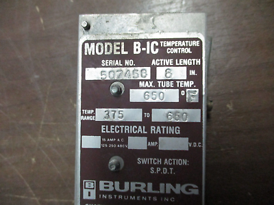 Burling Temperature Control B-IC Active Length: 8" Range: 375-650°F Used