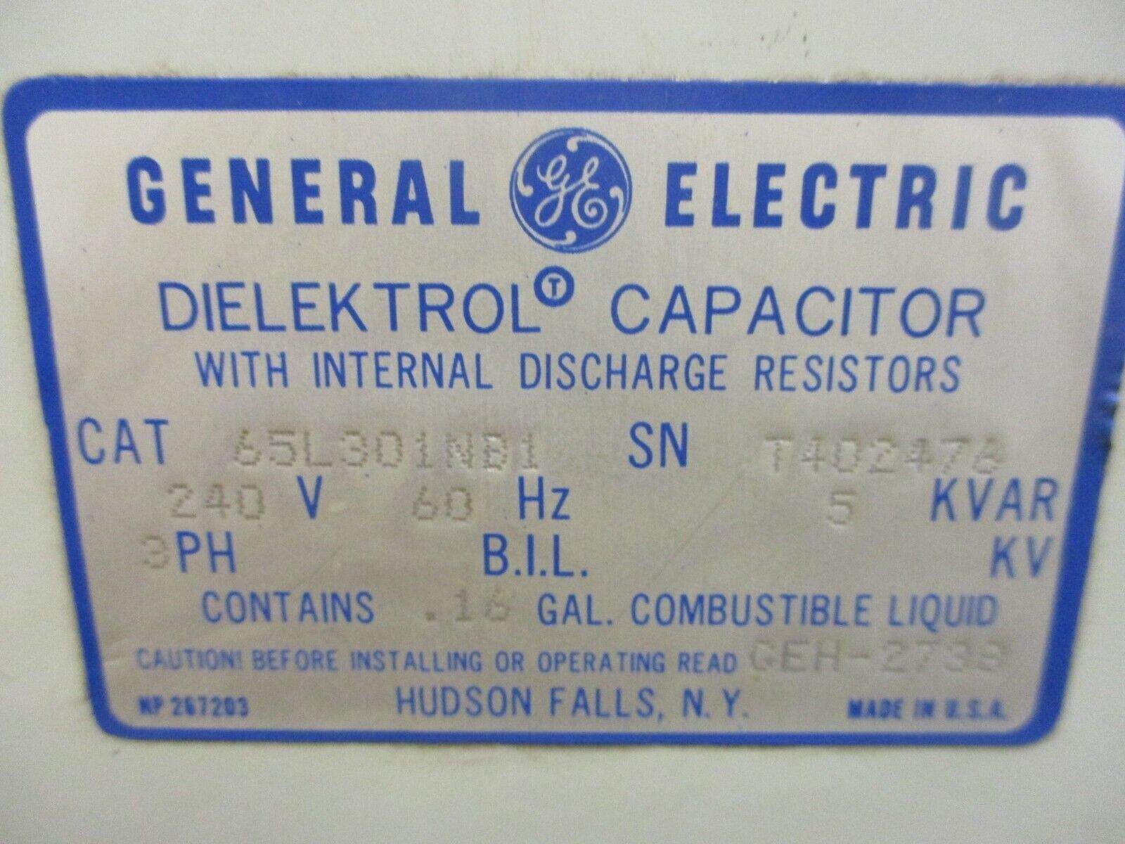 GE Dielektrol Capacitor 65L301NB1 5kVAR 240V 60Hz 3Ph *No Fuses/No Light* Used