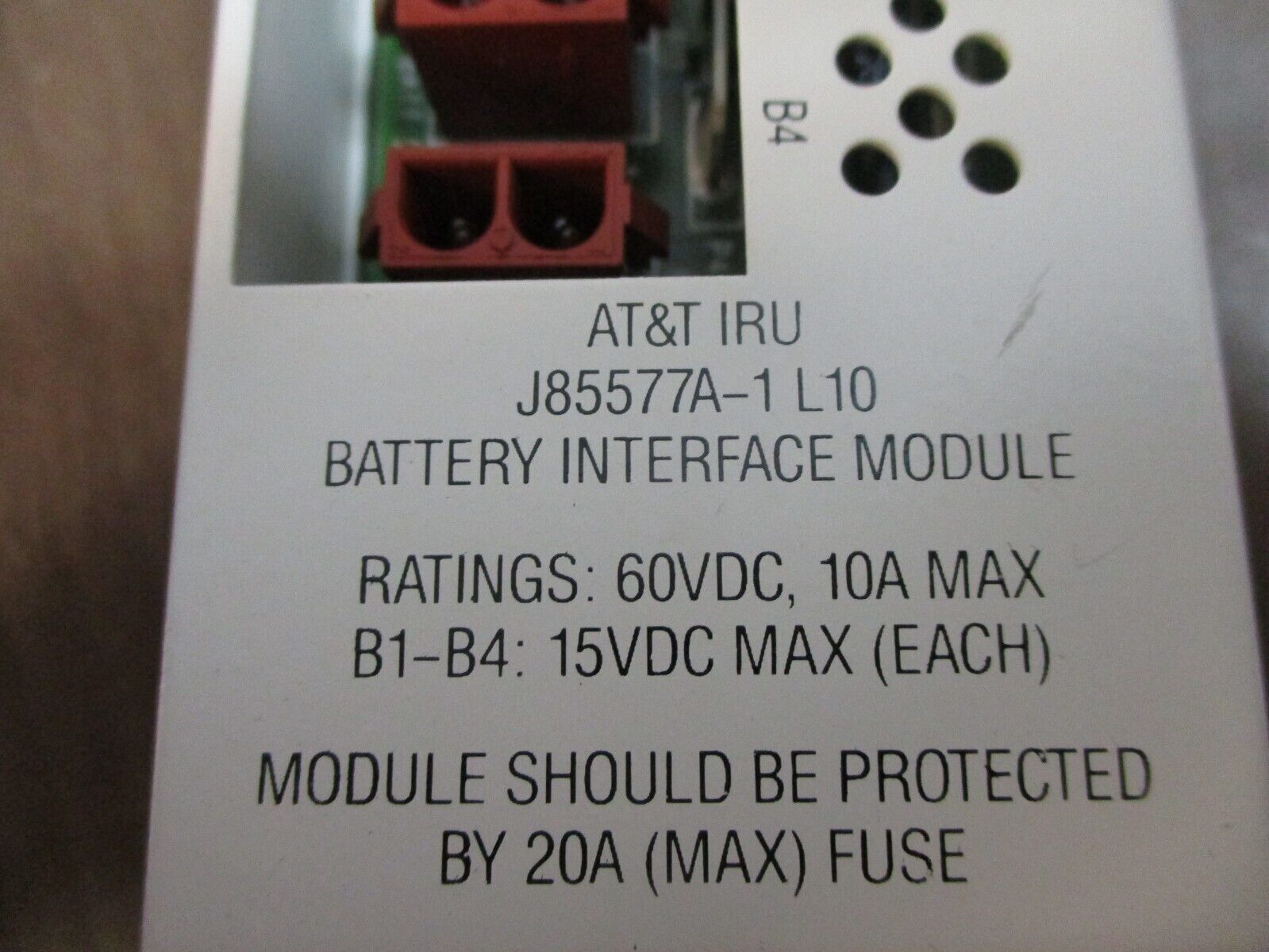AT&T IRU Battery Interface Module J85577A-1 L10 60VDC 10A B1-B4: 15VDC Max Used