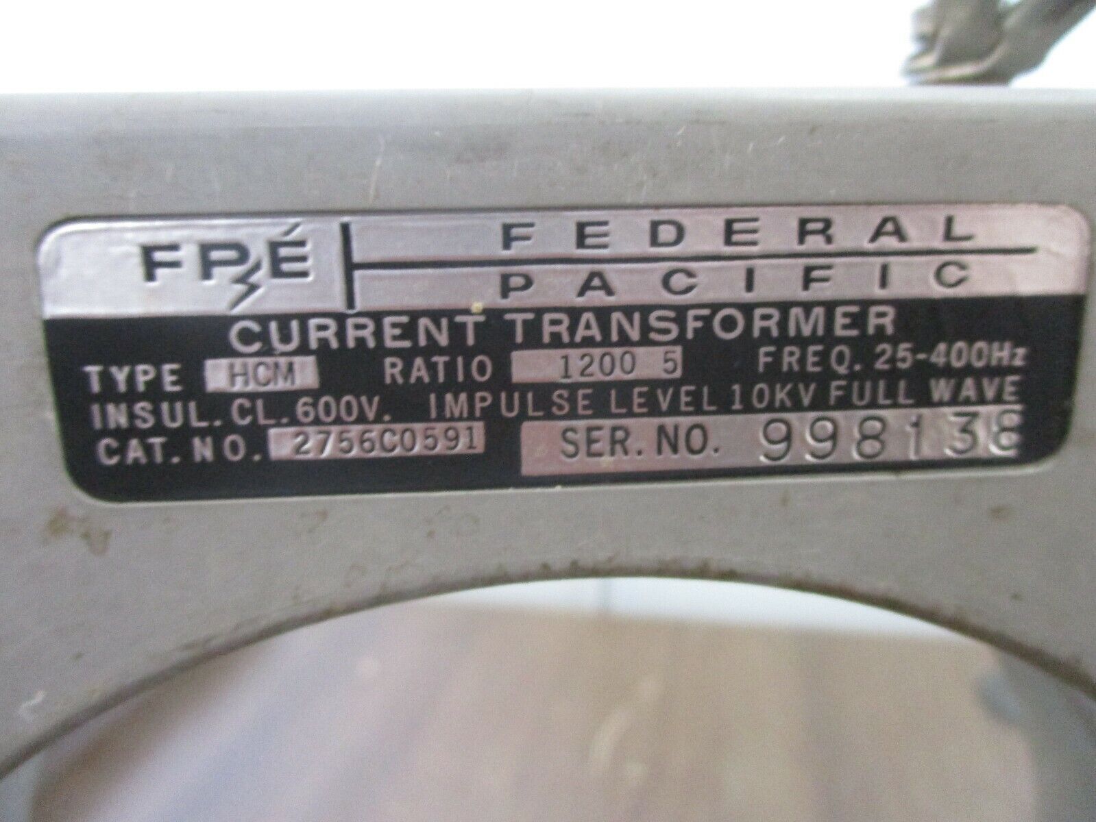 FPE Type HCM Current Transformer 2756C0591 Ratio 1200:5A 600V 25-400Hz Used