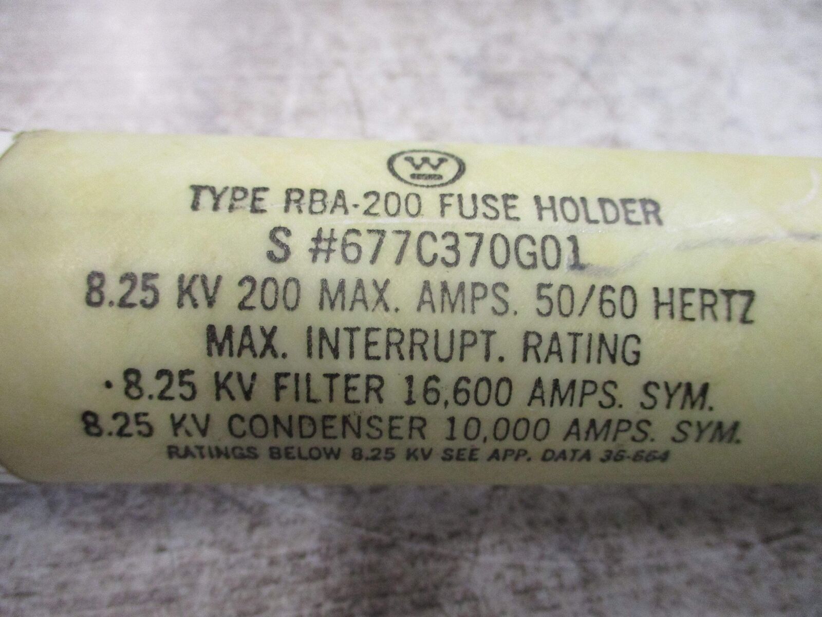 Westinghouse Type RBA-200 Fuse 677C370G01 8.25kV 200A Max 100A Refill Used