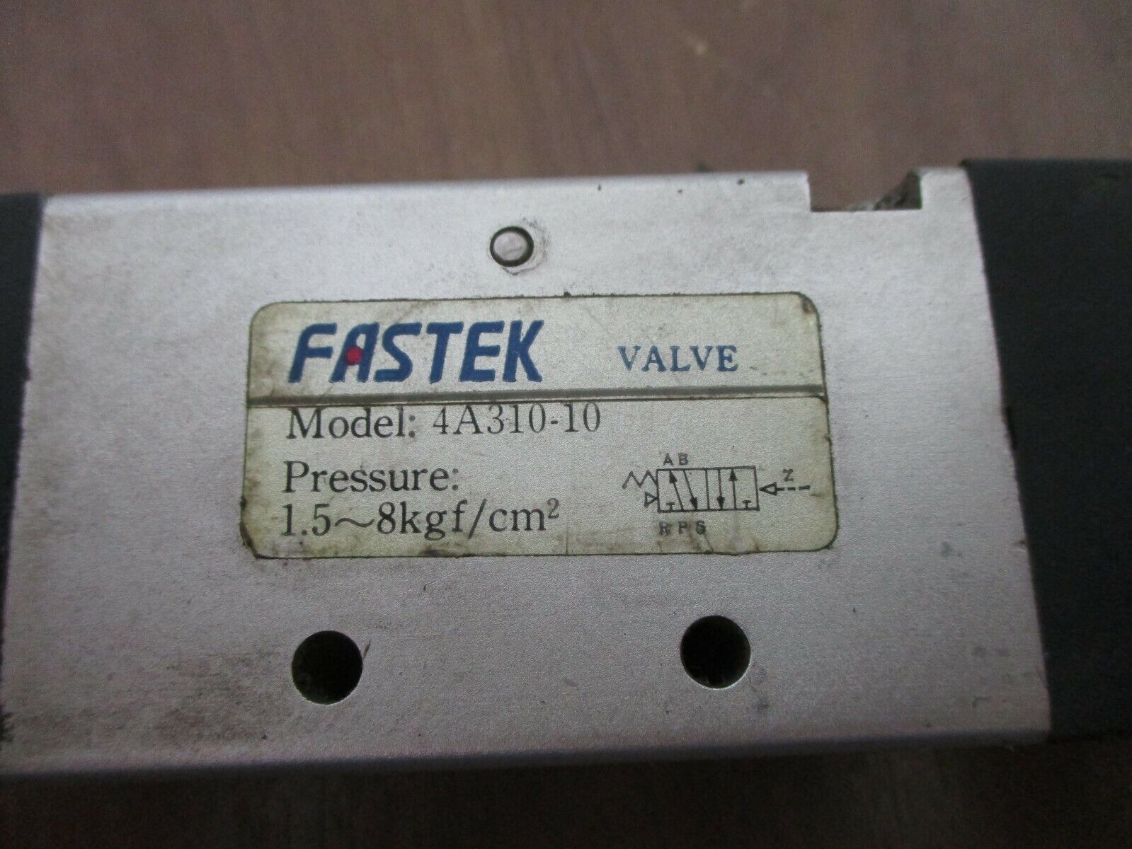 Fastek Valve 4A310-10 1.5~8 kgf/cm² Used