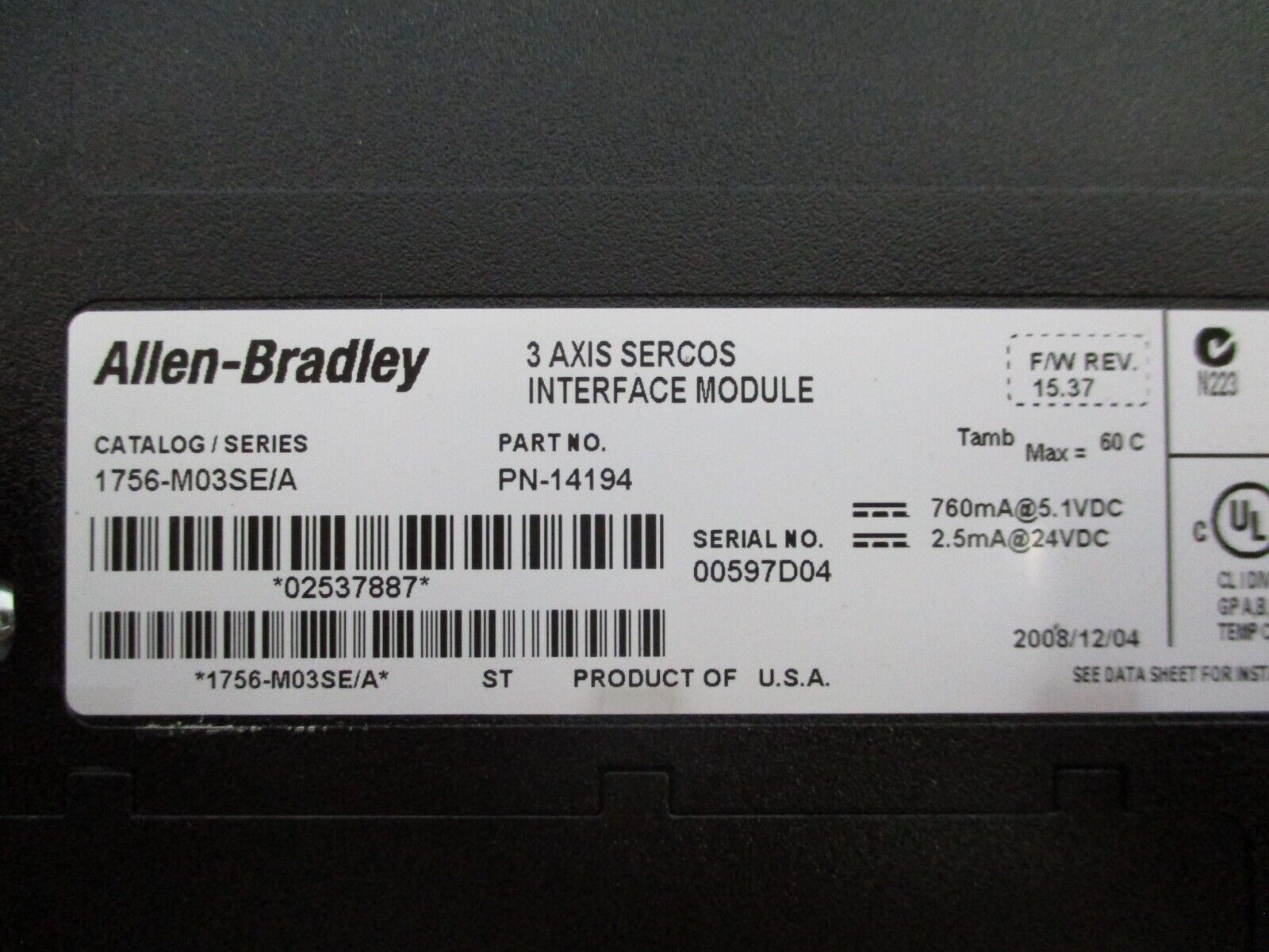 Allen-Bradley 3-Axis Sercos Interface Module 1756-M03SE Ser. A F/W Rev: 15.37