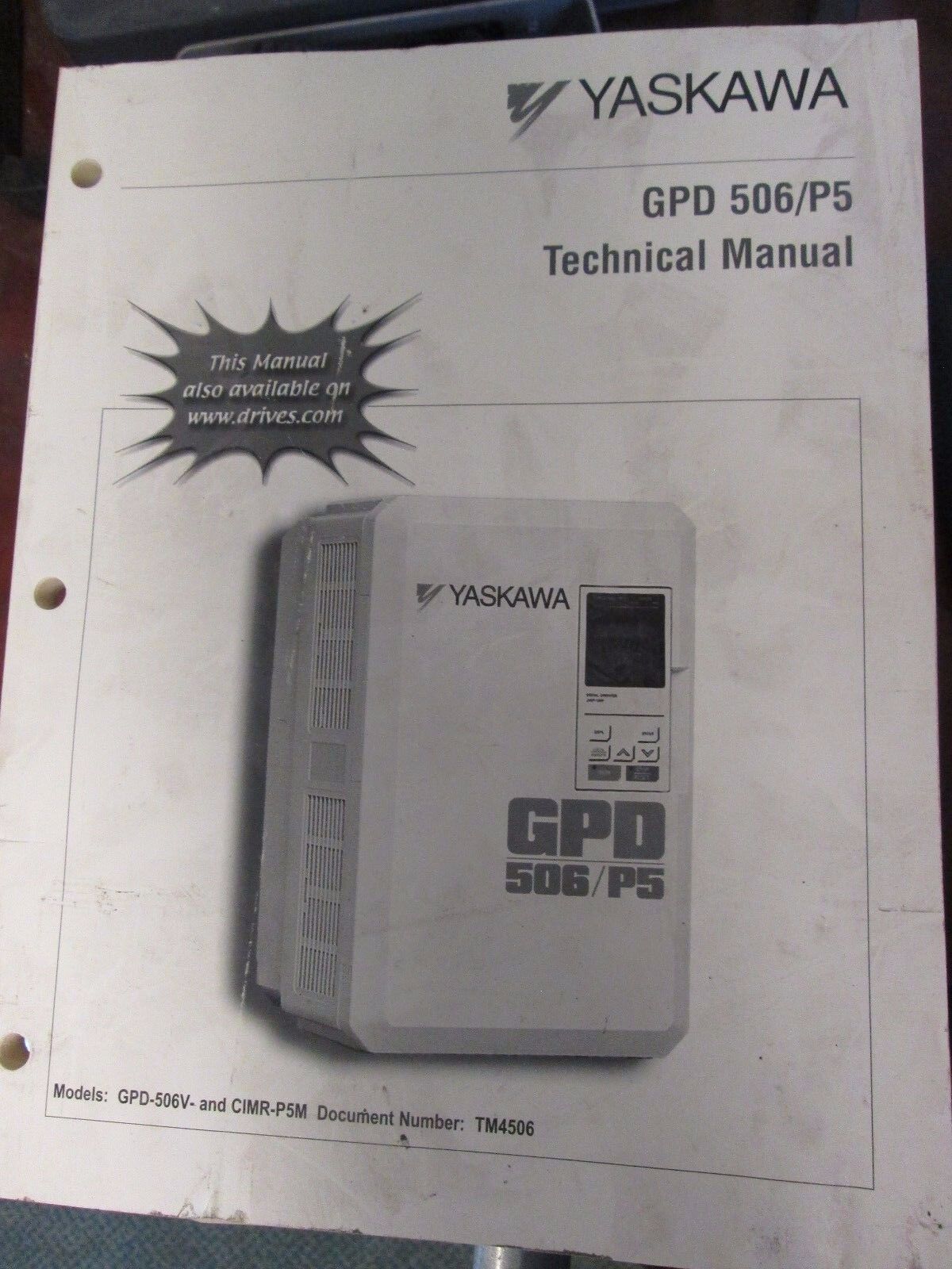 Yaskawa GPD506/P5 AC Drive w/ Manual CIMR-P5M45P5 GPD506V-B014 10HP 3Ph Used