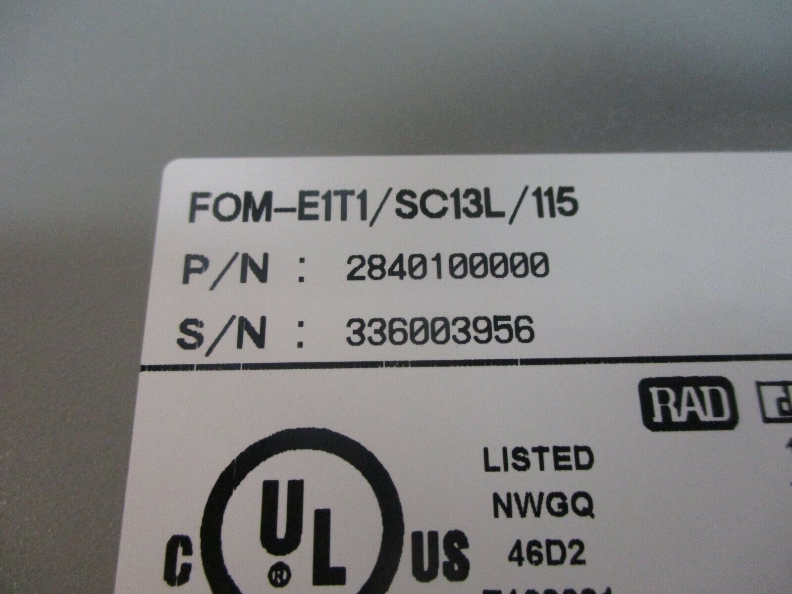 RAD FOM-E1T1/SC14L/115 Fiber Optic Modem 2840100000 115V 0.15A 50/60Hz Used