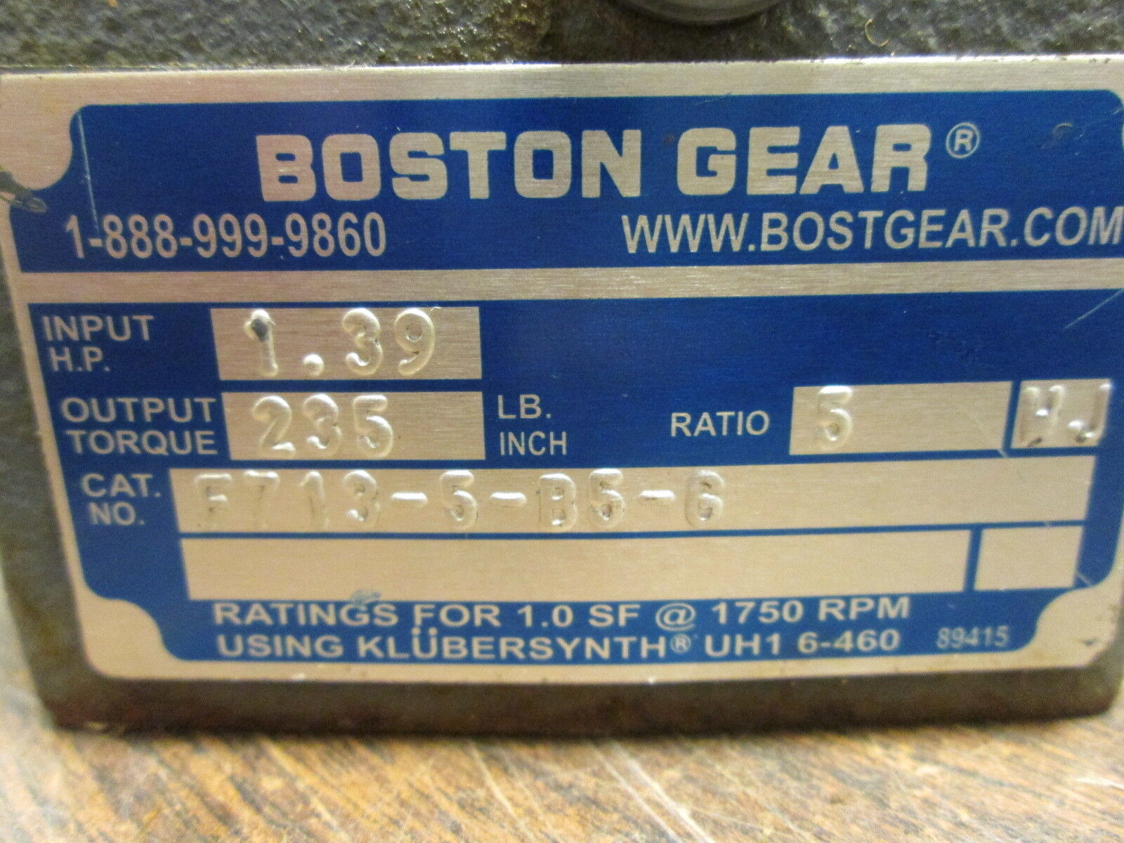 Boston Gear Reducer F713-5-B5-G Ratio 5:1 1.39HP In 235 In/Lbs Torque Out Used