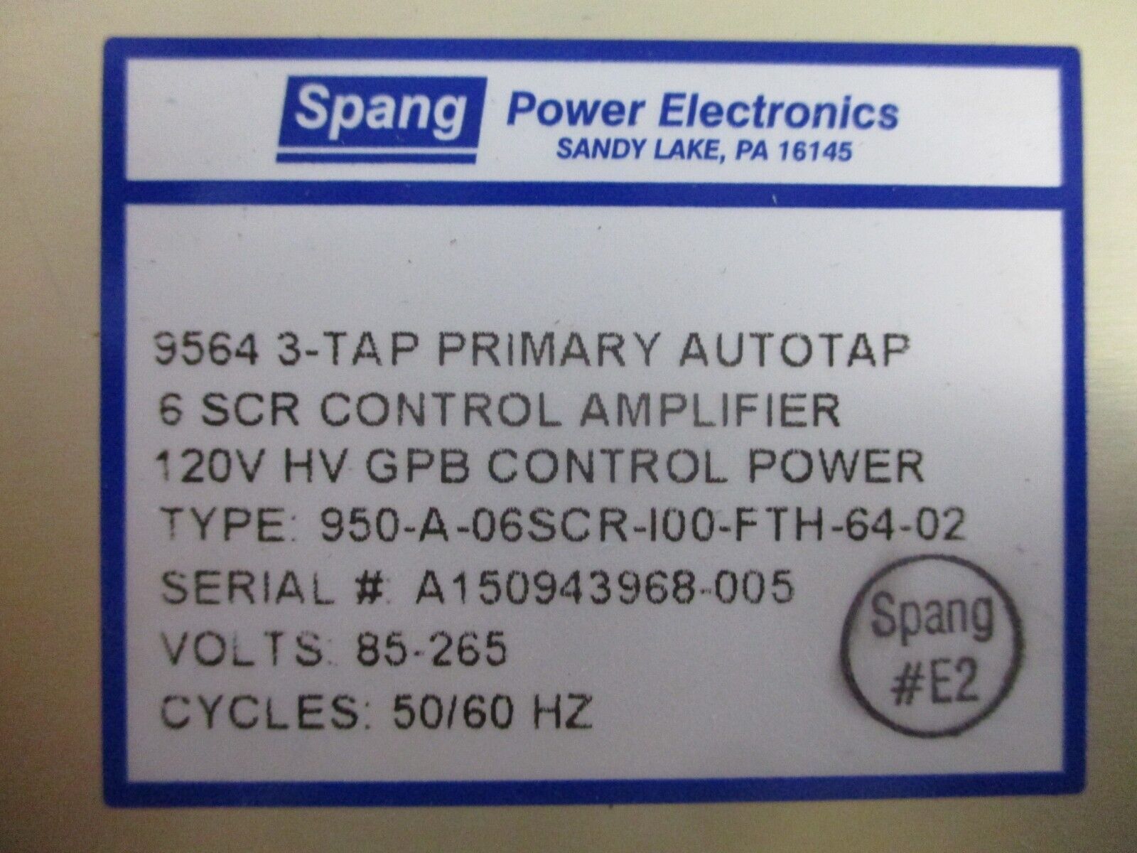 Spang 9564 3-Tap Primary Autotap 950-A-06SCR-100-FTH-64-02 85-265V 50/60Hz Used