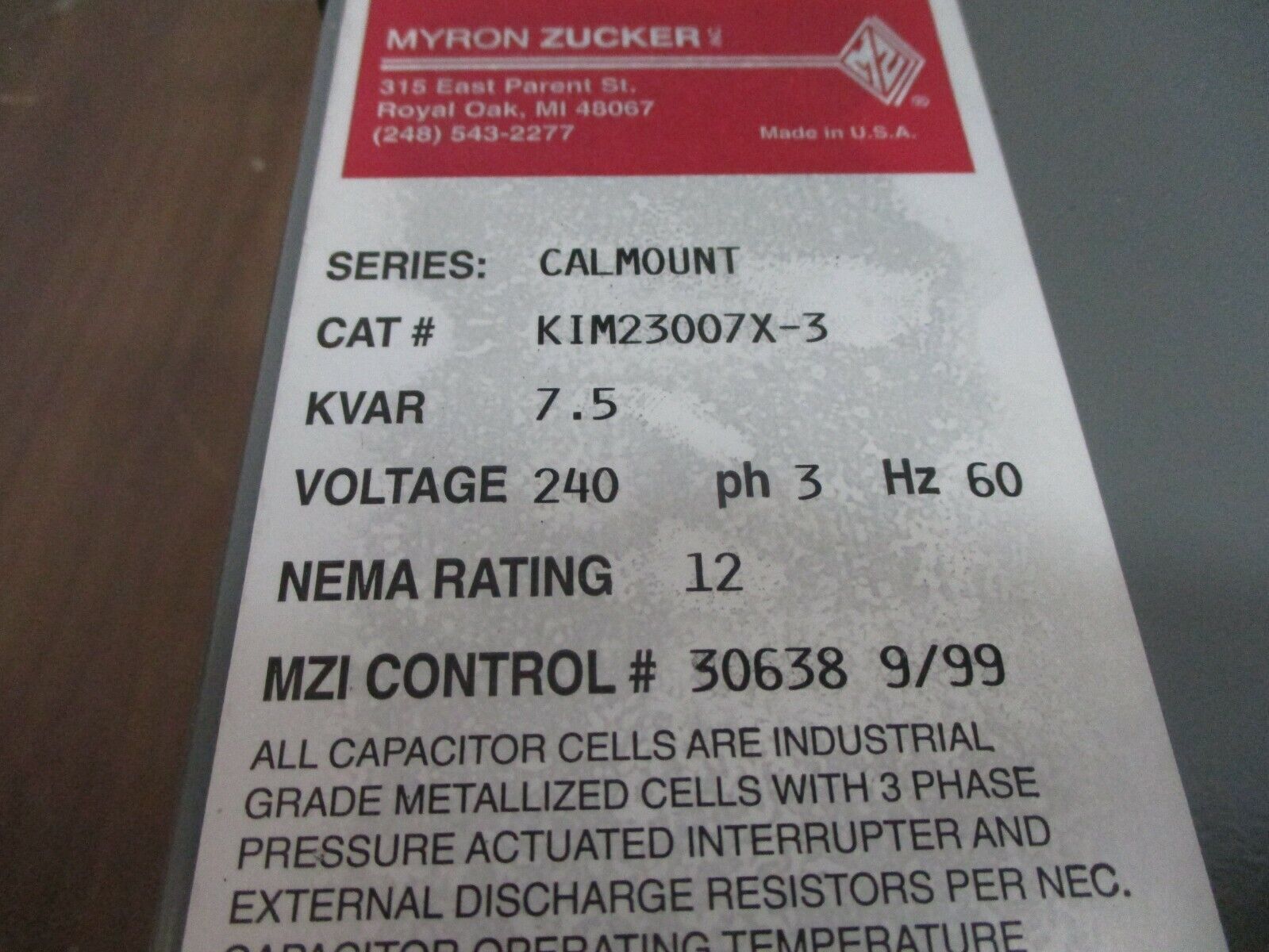 Myron Zucker Calmount Capacitor KIM23007X-3 7.5kVAR 240V 3Ph 60Hz Nema 12 Used