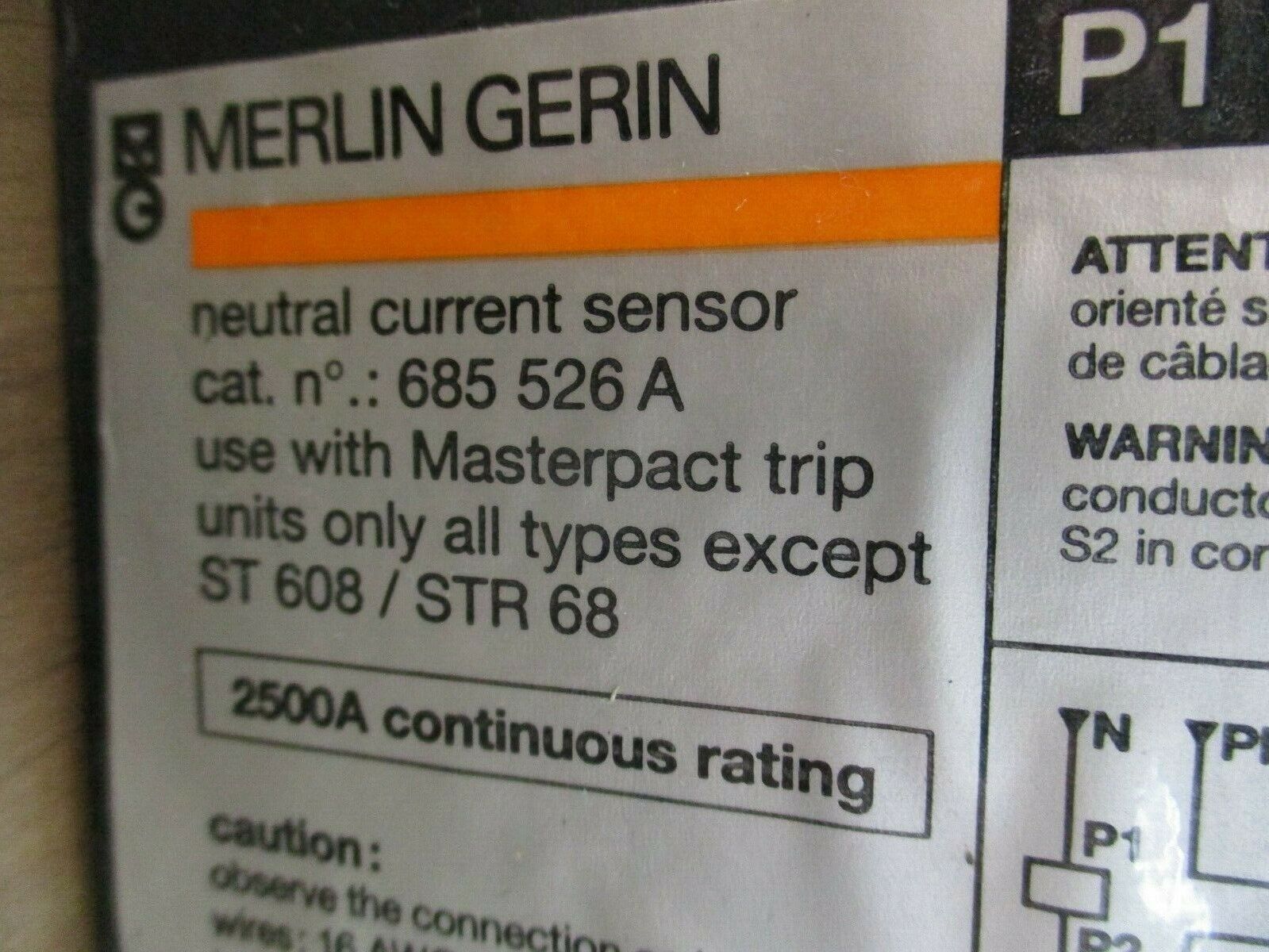 Merlin Gerin Neutral Current Sensor 685 526 A 2500A Use with Masterpact Trip
