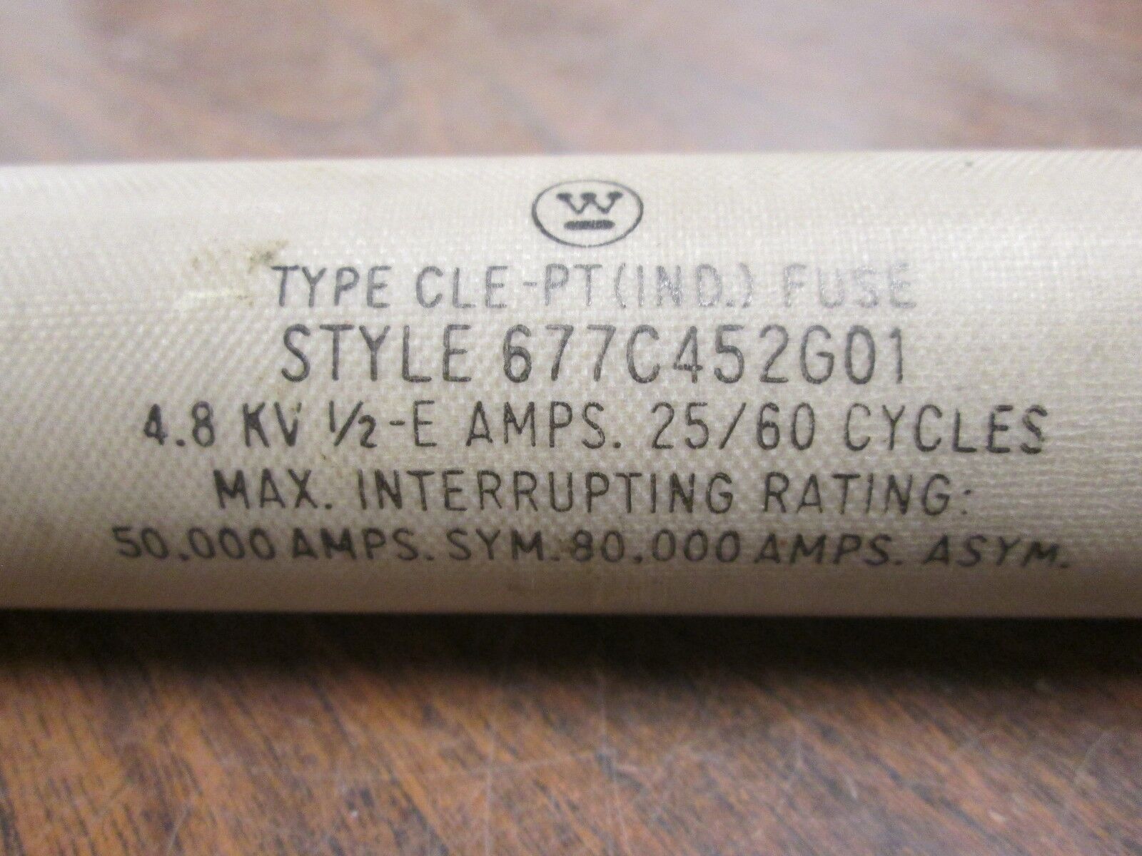 Westinghouse Type CLE-PT Fuse 677C452G01 4.8KV 0.5E Used
