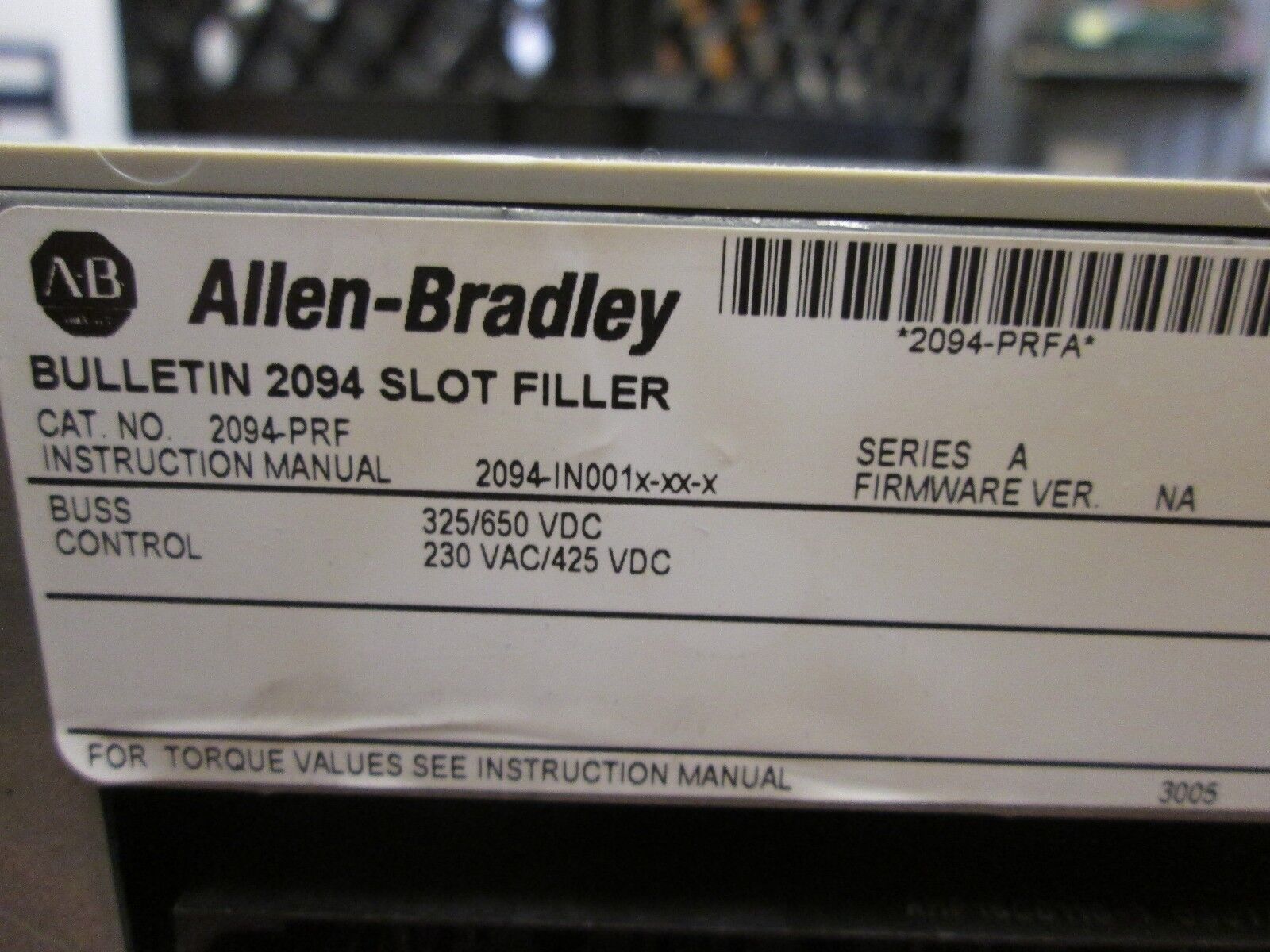 Allen-Bradley Slot Filler 2094-PRF Buss: 325/650VDC Control: 230VAC/425VDC Used