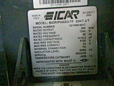 ICAR Capacitor BIORIPHASO/TF 200/7.2/T 200KVAR 7.2KV 60HZ 3x10.2uf Used.