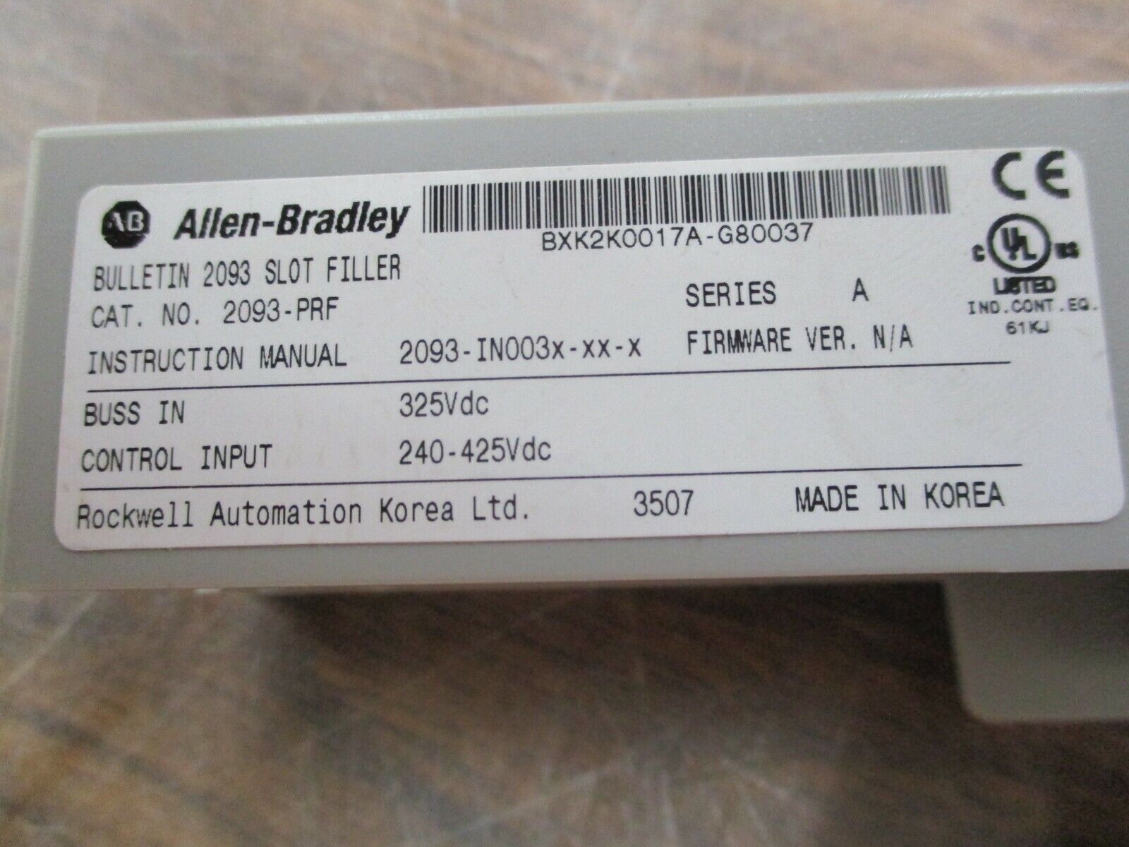 Allen-Bradley Slot Filler 2093-PRF Ser. A Buss: 325VDC Control: 240-425VDC Used
